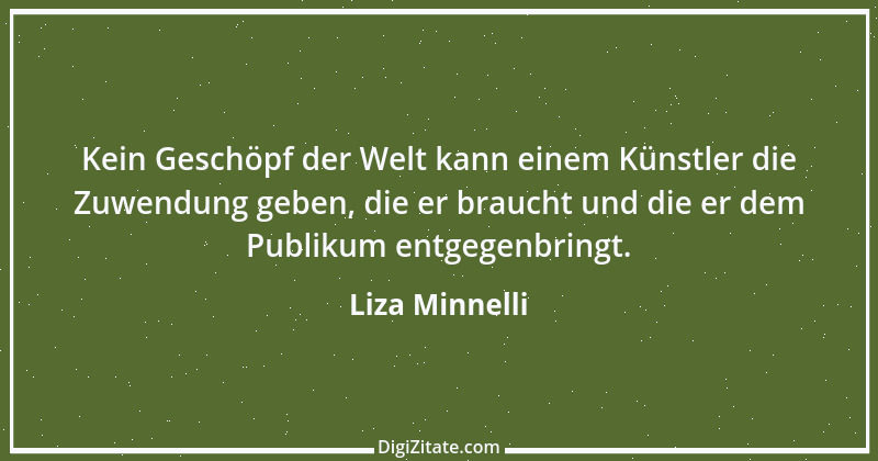 Zitat von Liza Minnelli 1