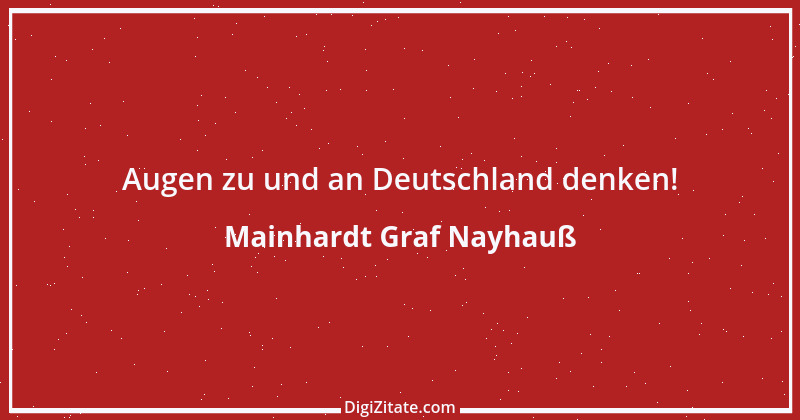 Zitat von Mainhardt Graf Nayhauß 1