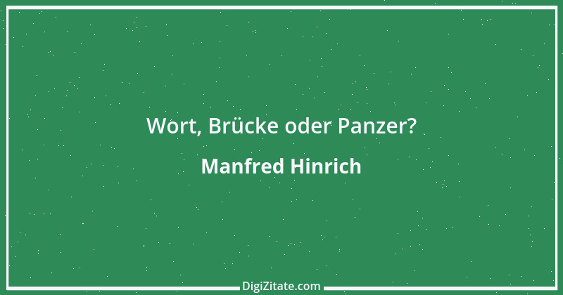 Zitat von Manfred Hinrich 3886