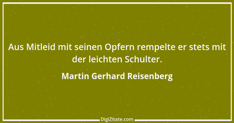 Zitat von Martin Gerhard Reisenberg 2027