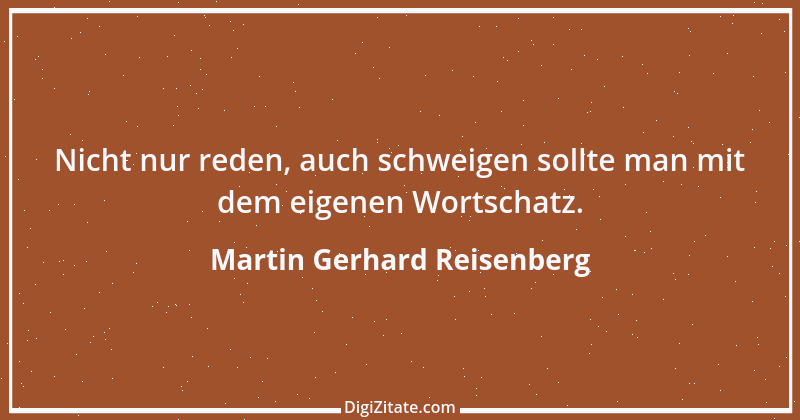 Zitat von Martin Gerhard Reisenberg 27