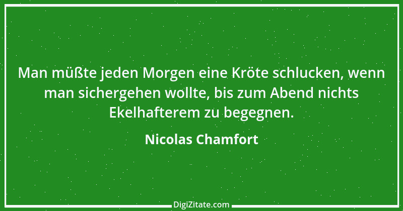 Zitat von Nicolas Chamfort 235