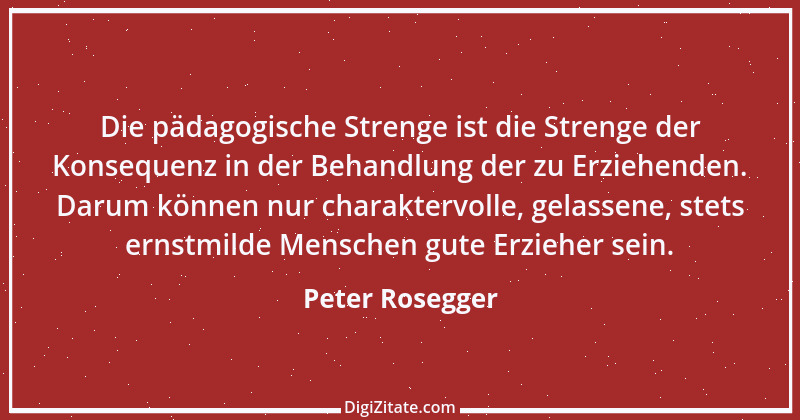 Zitat von Peter Rosegger 265