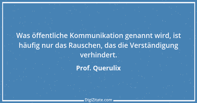 Zitat von Prof. Querulix 4