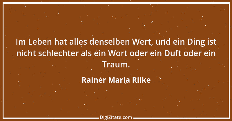 Zitat von Rainer Maria Rilke 257