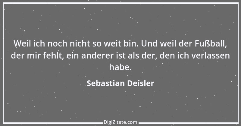 Zitat von Sebastian Deisler 8