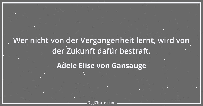 Zitat von Adele Elise von Gansauge 1