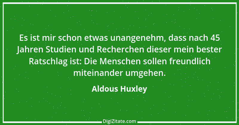 Zitat von Aldous Huxley 24