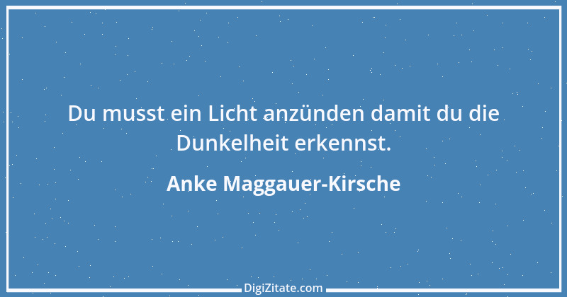 Zitat von Anke Maggauer-Kirsche 1010