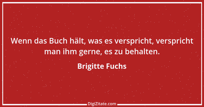 Zitat von Brigitte Fuchs 403