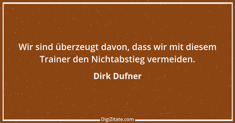 Zitat von Dirk Dufner 1