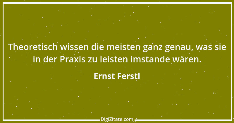 Zitat von Ernst Ferstl 1154