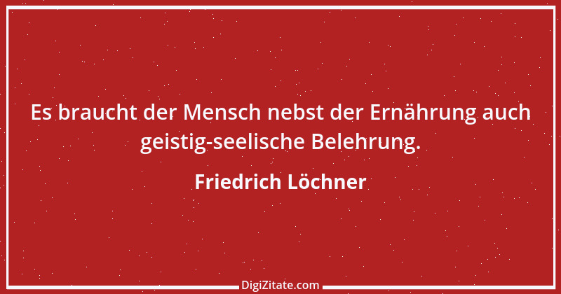 Zitat von Friedrich Löchner 265