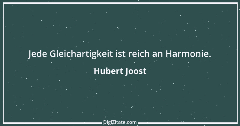 Zitat von Hubert Joost 267