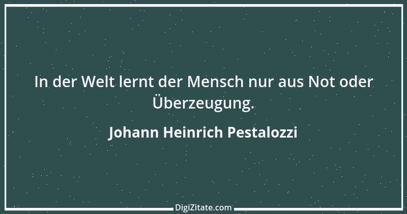 Zitat von Johann Heinrich Pestalozzi 184