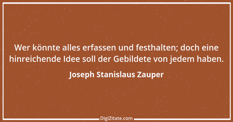 Zitat von Joseph Stanislaus Zauper 36