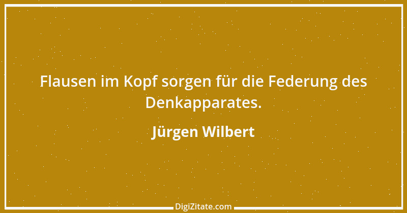 Zitat von Jürgen Wilbert 93