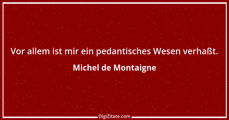 Zitat von Michel de Montaigne 401