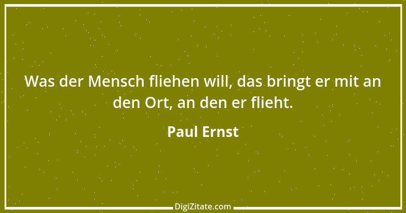 Zitat von Paul Ernst 130