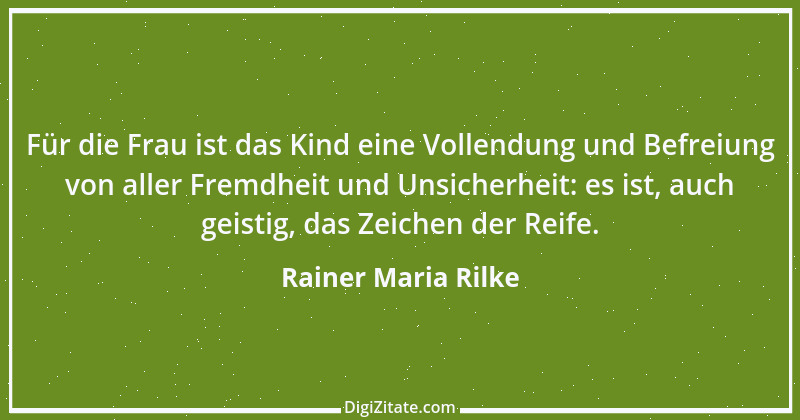 Zitat von Rainer Maria Rilke 258