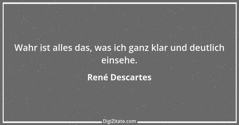 Zitat von René Descartes 7