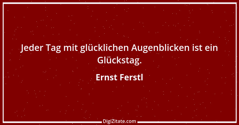 Zitat von Ernst Ferstl 1155