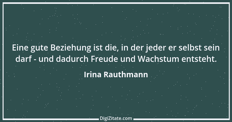 Zitat von Irina Rauthmann 241