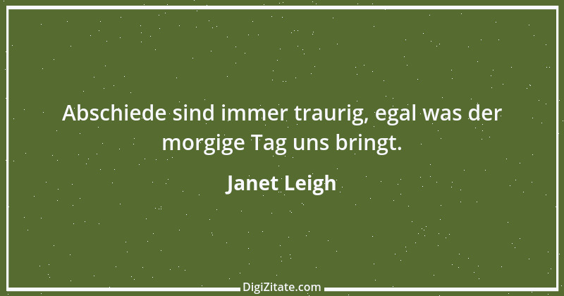 Zitat von Janet Leigh 1