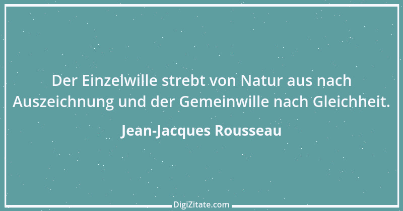 Zitat von Jean-Jacques Rousseau 301