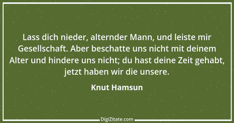 Zitat von Knut Hamsun 24