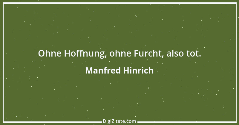 Zitat von Manfred Hinrich 1888