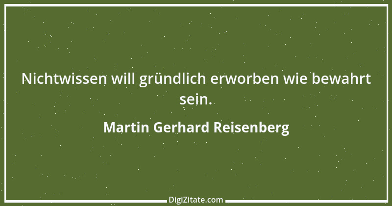 Zitat von Martin Gerhard Reisenberg 29