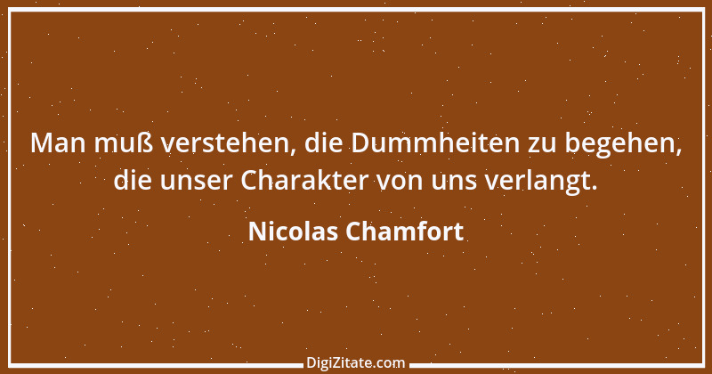 Zitat von Nicolas Chamfort 237