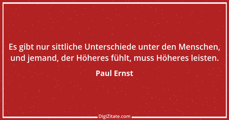 Zitat von Paul Ernst 131