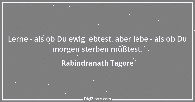 Zitat von Rabindranath Tagore 49