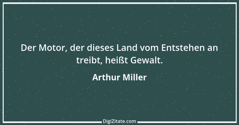 Zitat von Arthur Miller 26