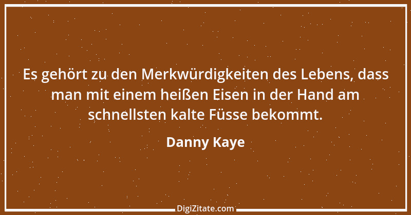 Zitat von Danny Kaye 12