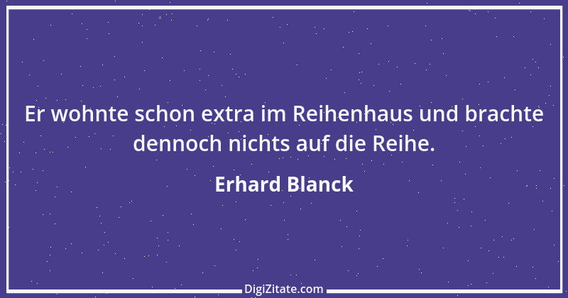 Zitat von Erhard Blanck 1270