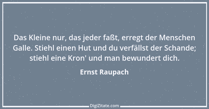 Zitat von Ernst Raupach 12