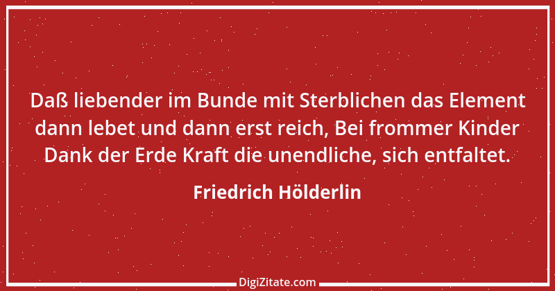 Zitat von Friedrich Hölderlin 225