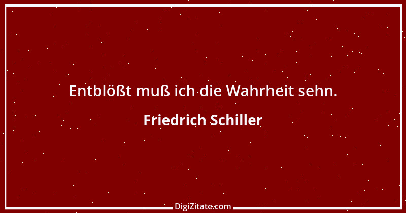 Zitat von Friedrich Schiller 232