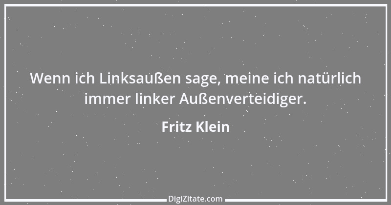 Zitat von Fritz Klein 2