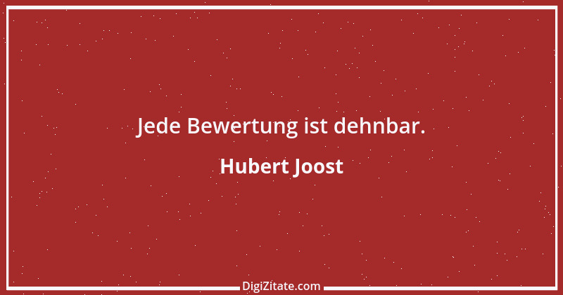 Zitat von Hubert Joost 269