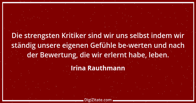 Zitat von Irina Rauthmann 242