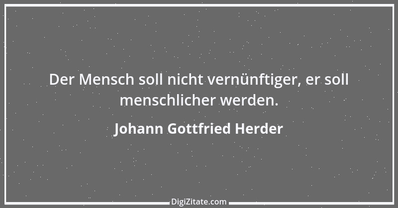 Zitat von Johann Gottfried Herder 29