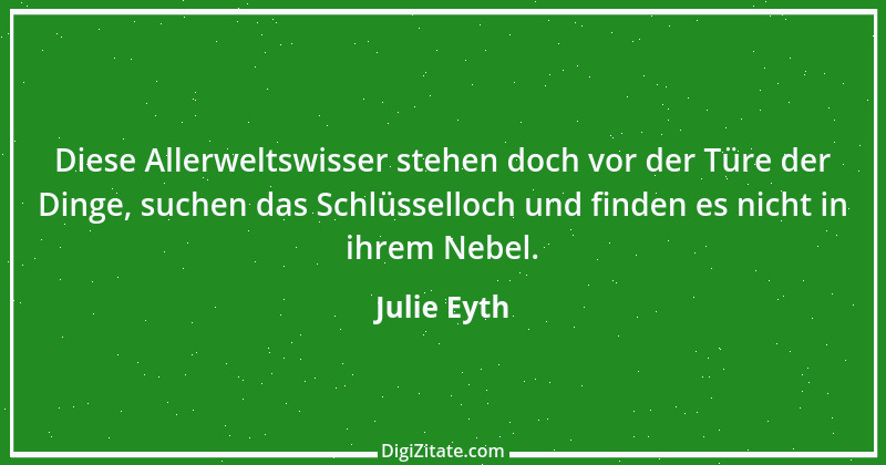 Zitat von Julie Eyth 33