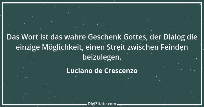 Zitat von Luciano de Crescenzo 10