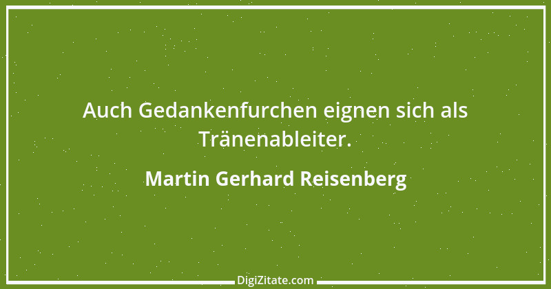 Zitat von Martin Gerhard Reisenberg 1030