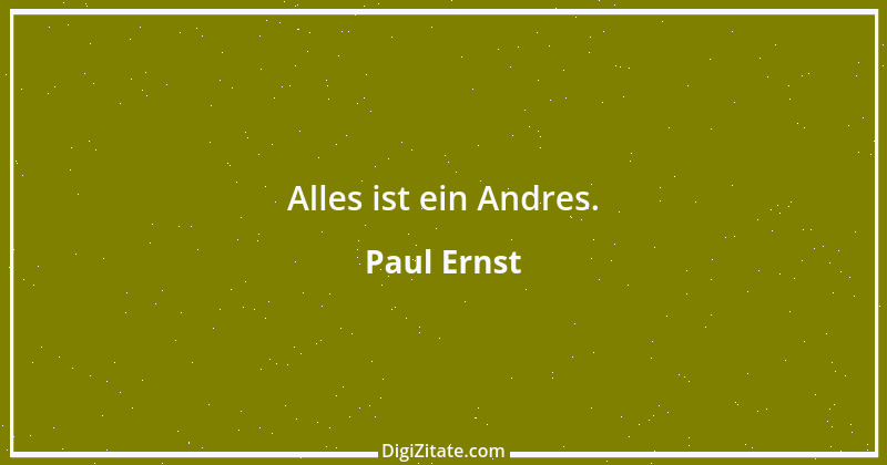 Zitat von Paul Ernst 132