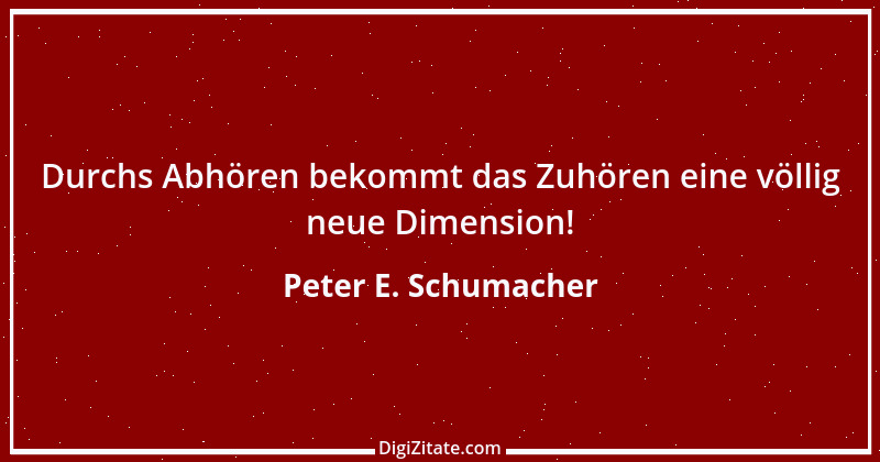 Zitat von Peter E. Schumacher 520